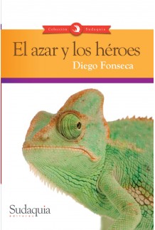 El azar y los héroes book cover